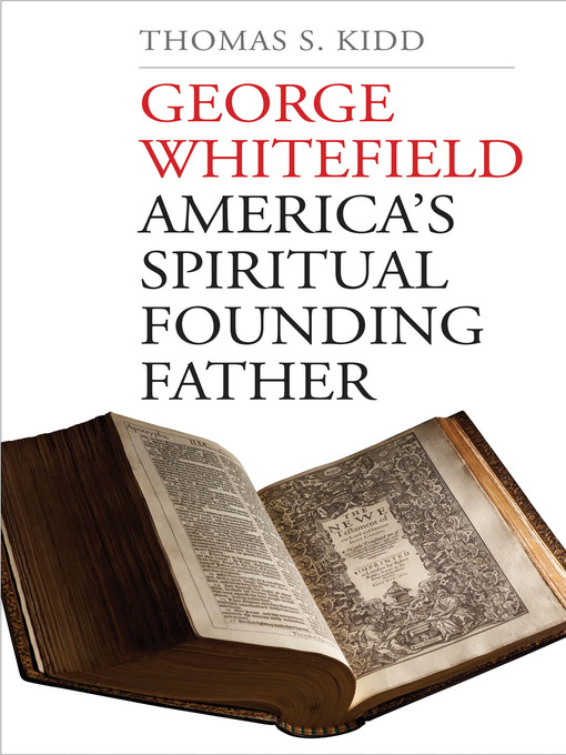 Title details for George Whitefield by Thomas S. Kidd - Available